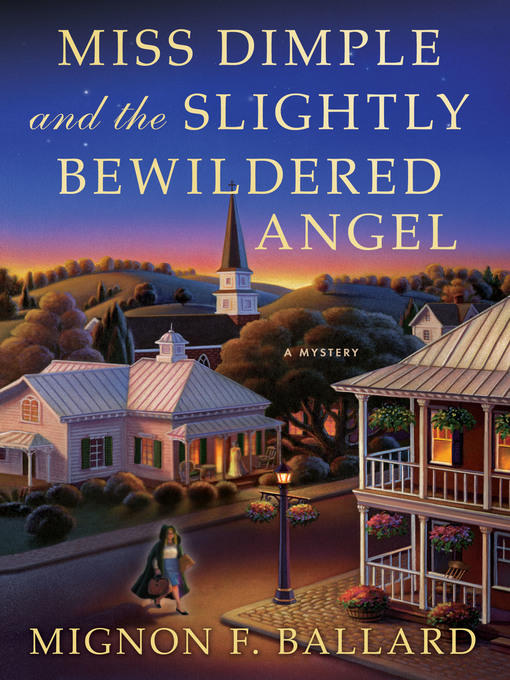 Title details for Miss Dimple and the Slightly Bewildered Angel by Mignon F. Ballard - Available